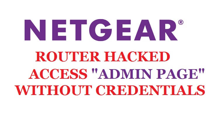 Взлом роутеров NetGear с помощью уязвимости.