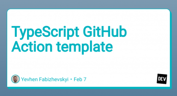 Как написать GitHub Action на TypeScript
