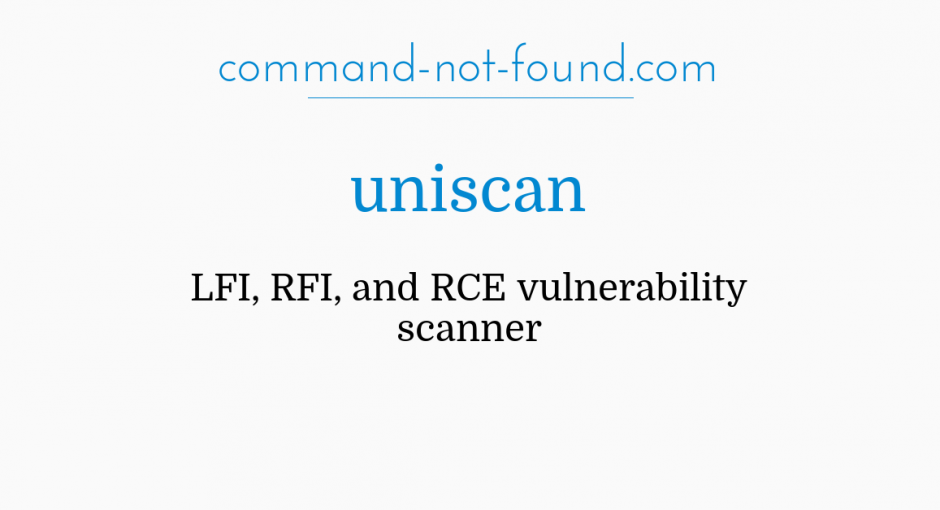 Uniscan: сканер уязвимостей RFI, LFI и RCE