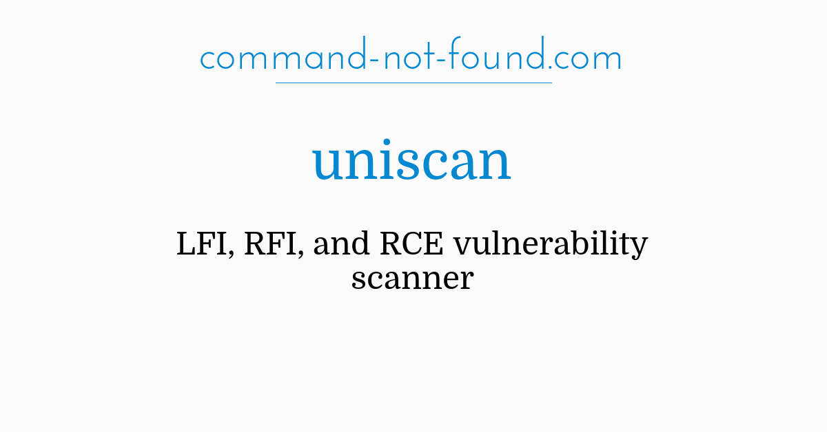 Uniscan: сканер уязвимостей RFI, LFI и RCE